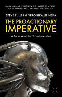 Omslagafbeelding: The Proactionary Imperative 9781137302977