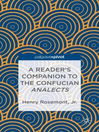 صورة الغلاف: A Reader’s Companion to the Confucian Analects 9781137303387