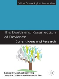 Omslagafbeelding: The Death and Resurrection of Deviance 9781137303790