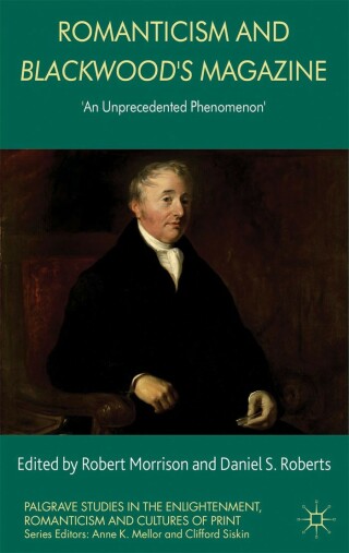 Cover image: Romanticism and Blackwood's Magazine 9780230304413
