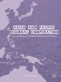 صورة الغلاف: Asian and Pacific Regional Cooperation 9781137304391