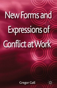 Cover image: New Forms and Expressions of Conflict at Work 9780230300071