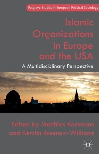 Imagen de portada: Islamic Organizations in Europe and the USA 9781137305572