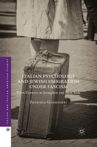 Cover image: Italian Psychology and Jewish Emigration under Fascism 9781137306555