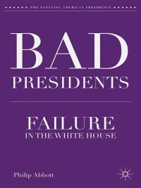 Cover image: Bad Presidents 9781137306586