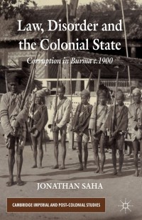 Cover image: Law, Disorder and the Colonial State 9780230358270