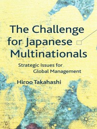 Omslagafbeelding: The Challenge for Japanese Multinationals 9781137307590