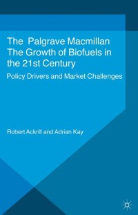 Immagine di copertina: The Growth of Biofuels in the 21st Century 9781137307880