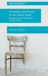 Cover image: Disability and Poverty in the Global South 9781137307972
