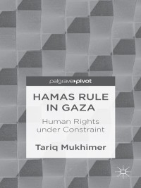 Imagen de portada: Hamas Rule in Gaza: Human Rights under Constraint 9781137310187