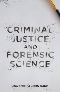 Cover image: Criminal Justice and Forensic Science 1st edition 9781137310255