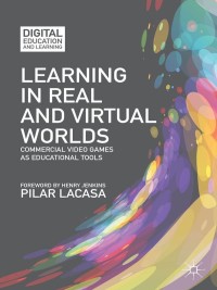 Cover image: Learning in Real and Virtual Worlds 9781137312044