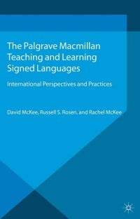 Cover image: Teaching and Learning Signed Languages 9781137312488