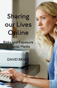 Cover image: Sharing our Lives Online 9780230320291
