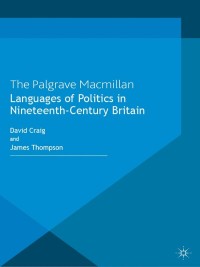 Imagen de portada: Languages of Politics in Nineteenth-Century Britain 9780230304024