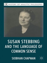 Omslagafbeelding: Susan Stebbing and the Language of Common Sense 9780230302907