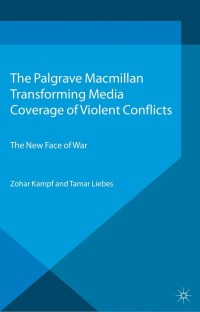 Cover image: Transforming Media Coverage of Violent Conflicts 9780230298705