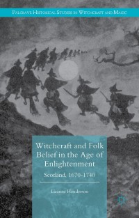 Titelbild: Witchcraft and Folk Belief in the Age of Enlightenment 9780230294387