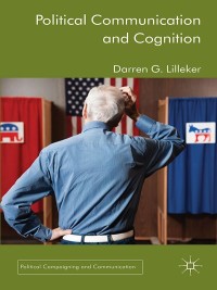 Cover image: Political Communication and Cognition 9780230363625