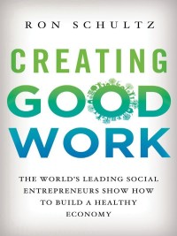 Cover image: Creating Good Work 9781349350834