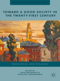 Titelbild: Toward a Good Society in the Twenty-First Century 9781137274731