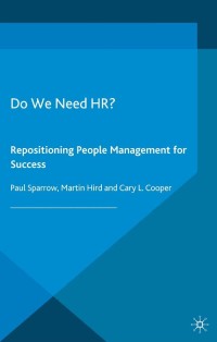 Titelbild: Do We Need HR? 9781137002327