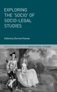 Cover image: Exploring the 'Socio' of Socio-Legal Studies 9780230337183
