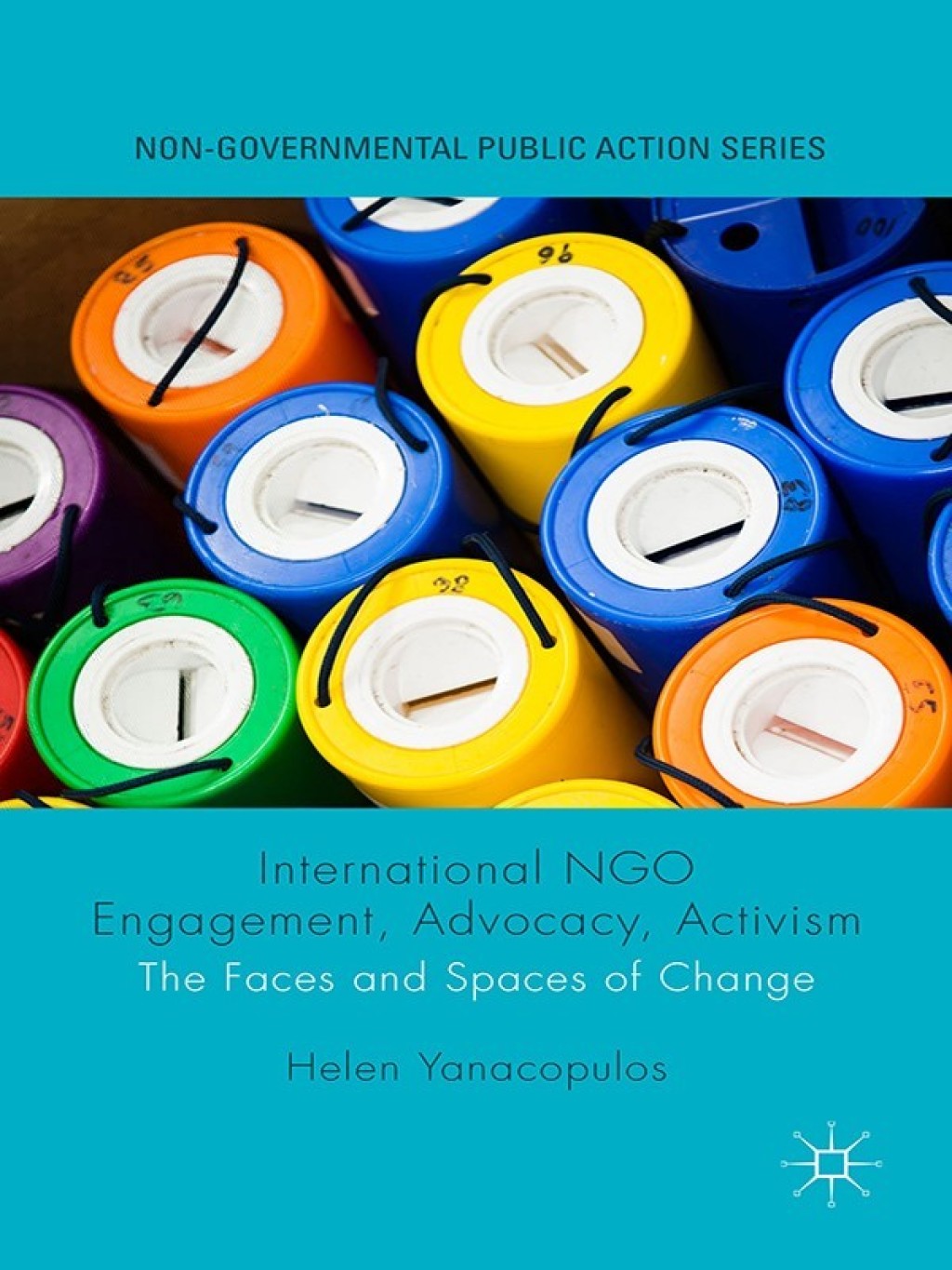 International NGO Engagement, Advocacy, Activism The Faces and Spaces of Change