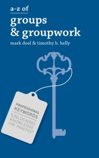 Cover image: A-Z of Groups and Groupwork 1st edition 9780230308572