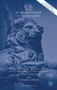 Cover image: St. James's Place Tax Guide 2013-2014 42nd edition 9780230280038