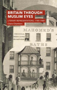 Cover image: Britain Through Muslim Eyes 9780230252592