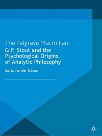 Titelbild: G.F. Stout and the Psychological Origins of Analytic Philosophy 9780230249783