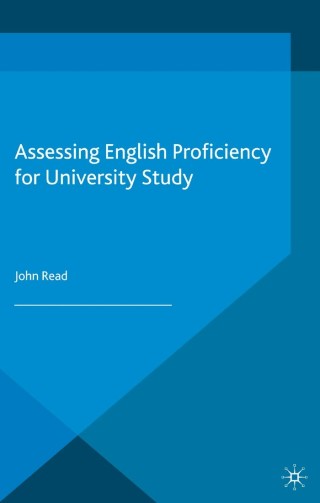Cover image: Assessing English Proficiency for University Study 9780230285163