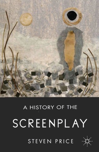 Cover image: A History of the Screenplay 9780230291805