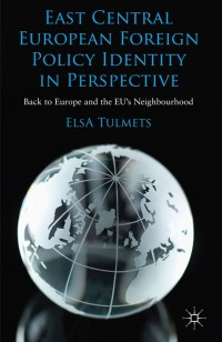 Imagen de portada: East Central European Foreign Policy Identity in Perspective 9780230291300