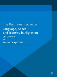 Cover image: Language, Space and Identity in Migration 9780230291010