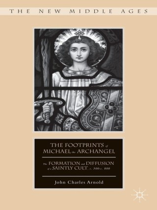 Cover image: The Footprints of Michael the Archangel 9781137346810