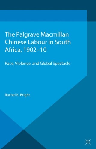 Omslagafbeelding: Chinese Labour in South Africa, 1902-10 9780230303775