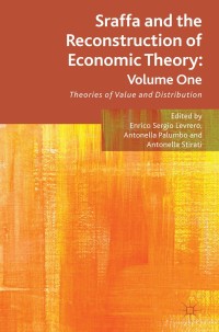 Cover image: Sraffa and the Reconstruction of Economic Theory: Volume One 9781349346974