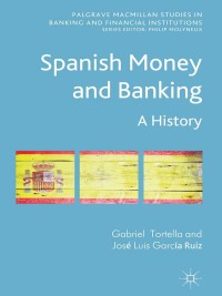 Cover image: Spanish Money and Banking 9781349344918