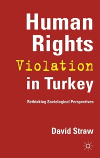 Cover image: Human Rights Violation in Turkey 9780230355415