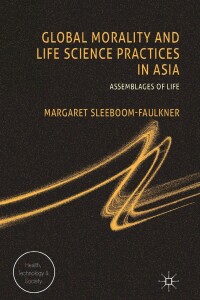 Imagen de portada: Global Morality and Life Science Practices in Asia 9780230274839