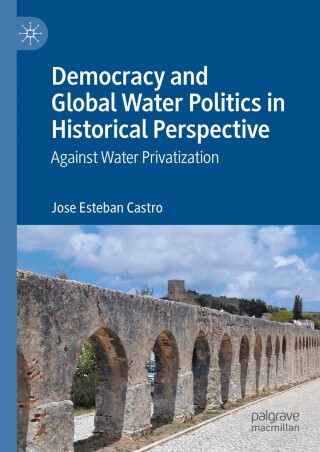 Cover image: Democracy and Global Water Politics in Historical Perspective 9780230212107