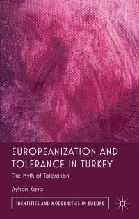 Cover image: Europeanization and Tolerance in Turkey 9780230300347