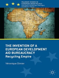 Imagen de portada: The Invention of a European Development Aid Bureaucracy 9781349335695