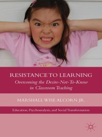 Omslagafbeelding: Resistance to Learning 9781137002853