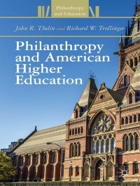 Cover image: Philanthropy and American Higher Education 9781137319968