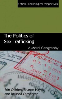 Imagen de portada: The Politics of Sex Trafficking 9781137003386
