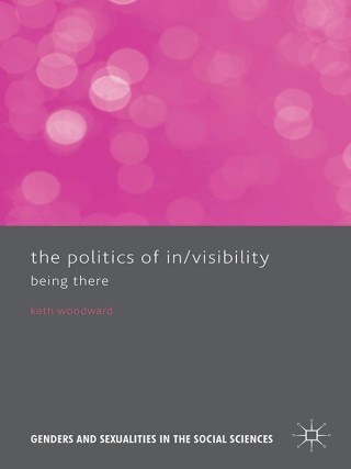 表紙画像: The Politics of In/Visibility 9780230302556