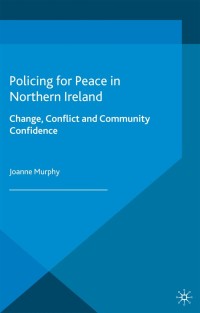 Cover image: Policing for Peace in Northern Ireland 9780230291997